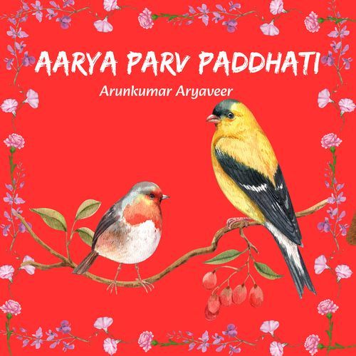 Aarya Parv Paddhati Arunkumar Aryaveer MP3 Download